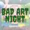 Bad Art Night for Teens (Fulton)