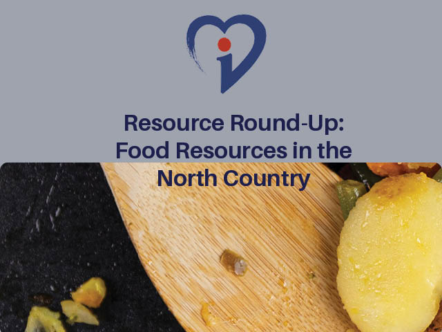 Graphic with the iHeart logo and the label "Resource Round-Up: Food Resources in the North Country". At the bottom of the graphic is a zoomed in photo of a wooden spoon scooping up a potato out of a cast-iron skillet