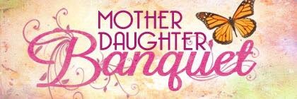 Mother Daughter Friends Banquet
