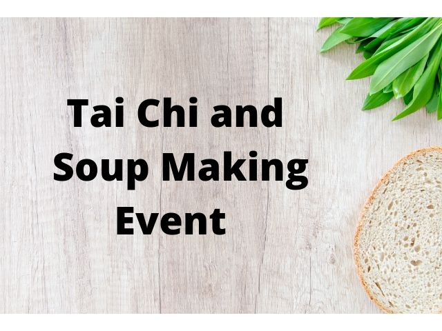 Tai Chi and Soup Making