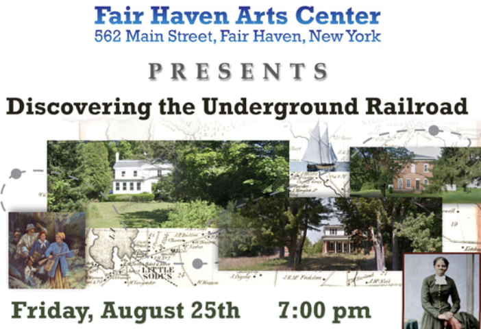 Fair Haven Arts Center Discovering the Underground Railroad 8.25 8.26