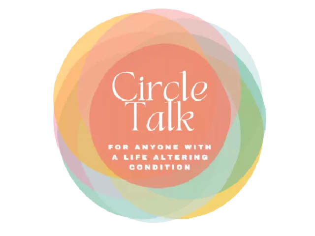 circle talk life altering conditions peaceful remedies virtual support group december 2023 april 2024