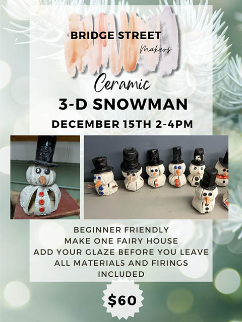 3d snowman class bridge street makers pulaski 12.15.2024