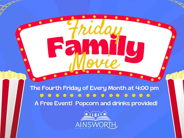 friday family movie ainsworth library 2024