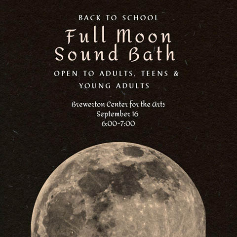 full moon sound bath brewerton center arts 9.16.2024