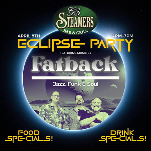 gs steamers eclipse party fatback band 4.8.2024