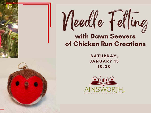 needle felting chicken run creations ainsworth library 1.13.2024