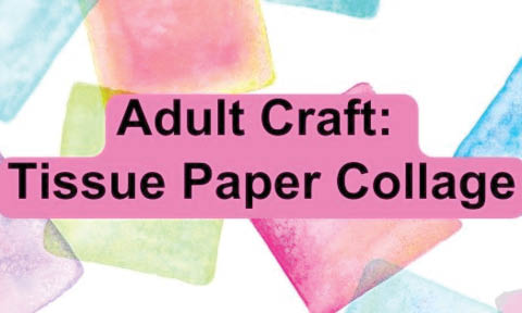 adult craft tissue paper collage 9.25.2025