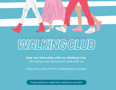 fulton alliance womens walking club saturdays 2025