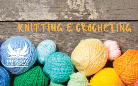 knitting crocheting group phoenix public library saturdays 2025