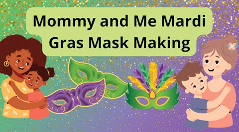 mommy me mardi gras mask making fpl 3.13.2025