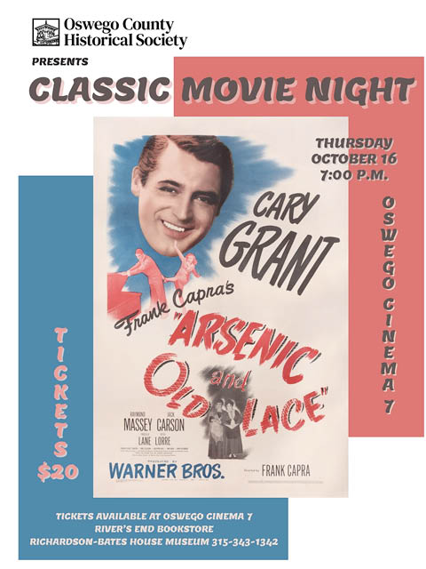 oswego county historical society classic movie night arsenic old lace 10.16.2025