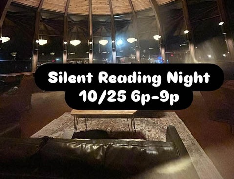 silent reading night 114 reserve 10.25.2025