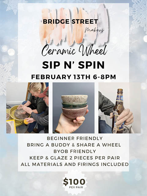 bridge street makers sip spin ceramic wheel experience 2.13.2026