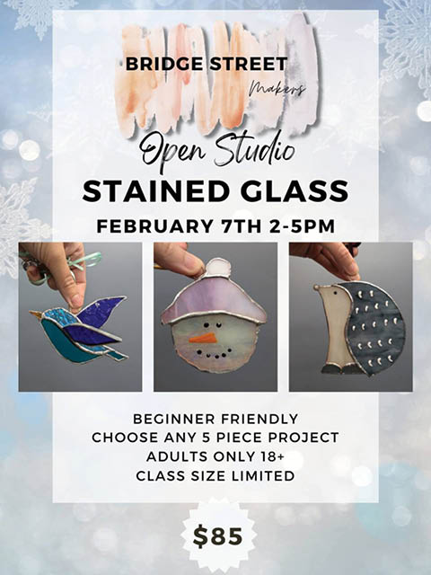 bridge street makers stained glass open studio 2.7.2026