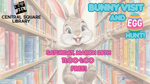 bunny egg hunt central square library 3.28.2026