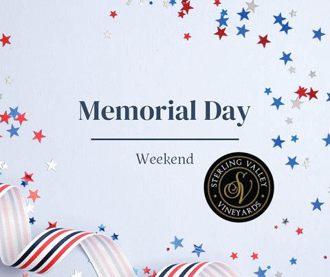 memorial day weekend at sterling valley vineyards 5.23 25.2026