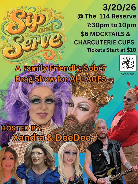 sip n serve xandra dee drag show 114 reserve 3.20.2026