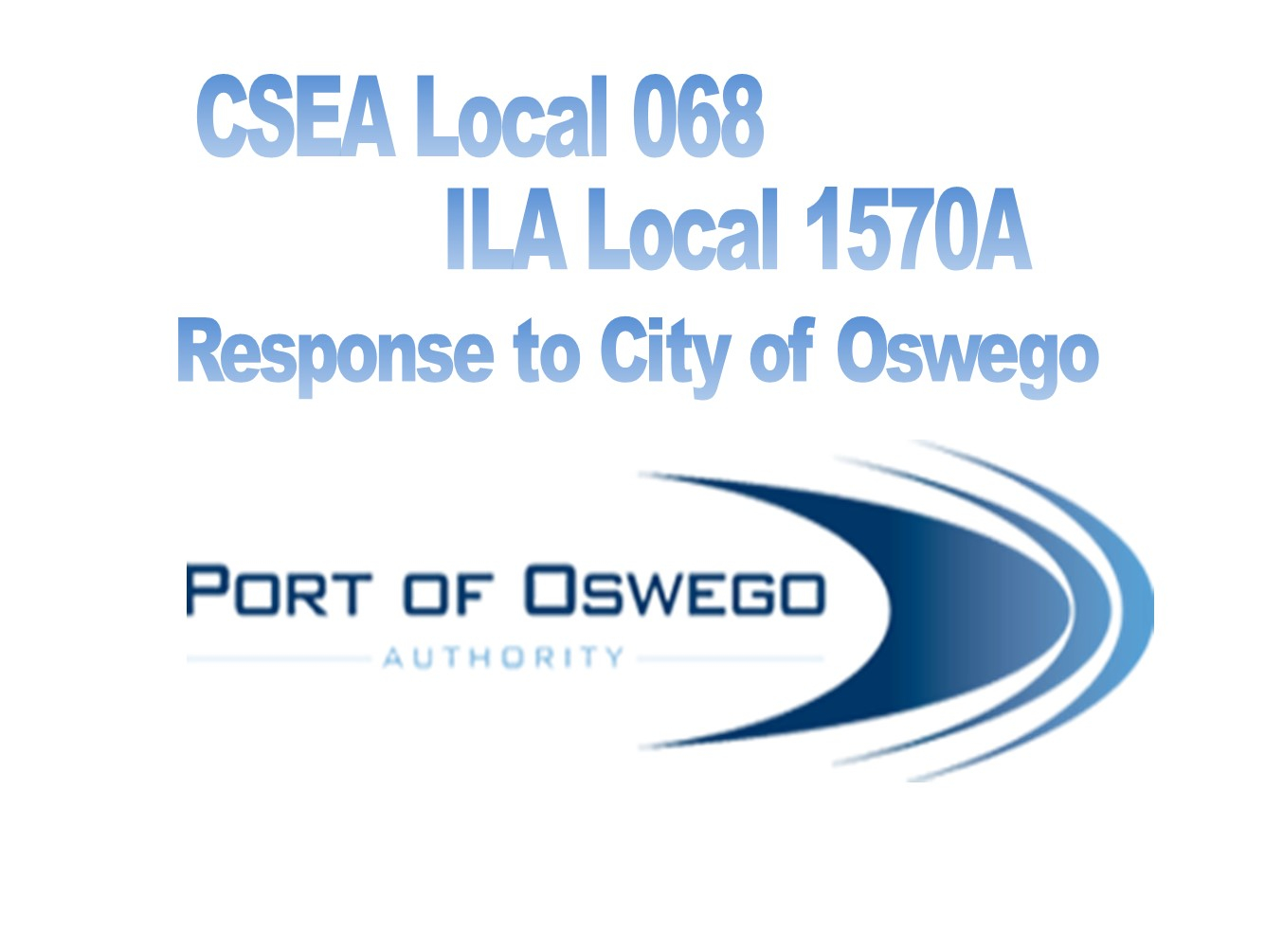The CSEA Local 068 and the ILA Local 1570A Responds to City of Oswego's Denial of Street Modifications
